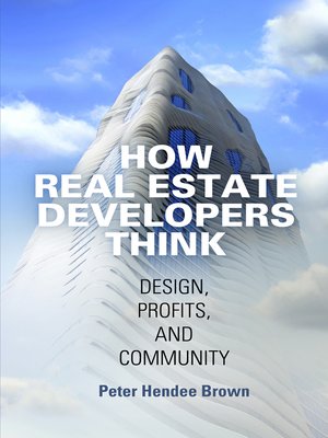 cover image of How Real Estate Developers Think